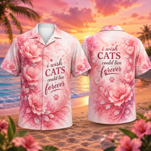 I Wish Cats Could Live Forever Hawaiian Shirt – Pink Floral Cat Lover Aloha Shirt